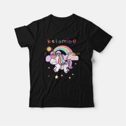 Ketamine Unicorn Horse Funny T-Shirt
