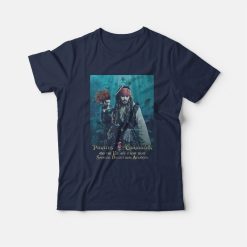 Pirates Of The Caribbean and The Escape From That Sadistic Bitch From Atlantis T-Shirt