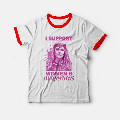 Scarlet Witch I Support Women's Wrongs Ringer T-Shirt