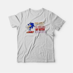 Sonic The Only B Word I'll Ever Call My Bitch Is Beautiful T-Shirt