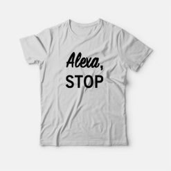 Alexa Stop Solar Opposites T-Shirt