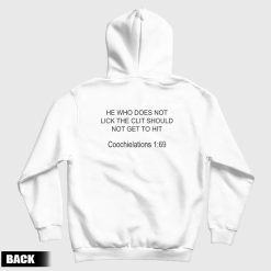 He Who Does Not Lick The Clit Should Not Get To Hit Hoodie