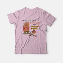 Sorry I'm Busy Yearning For Autumnal Delights T-Shirt