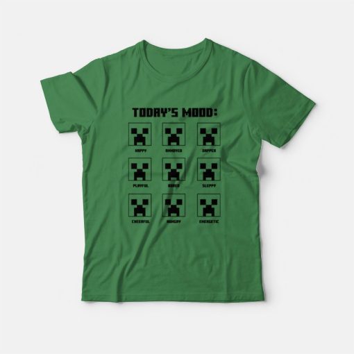 Today's Mood Creeper Roblox Minecraft T-Shirt