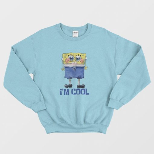 I'm Cool Spongebob Squarepants Sweatshirt