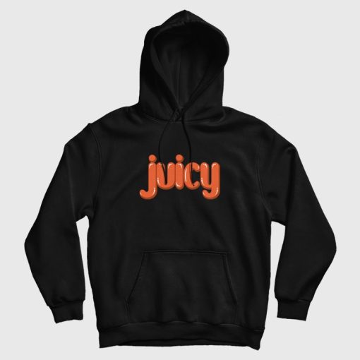 Juicy Funny Hoodie