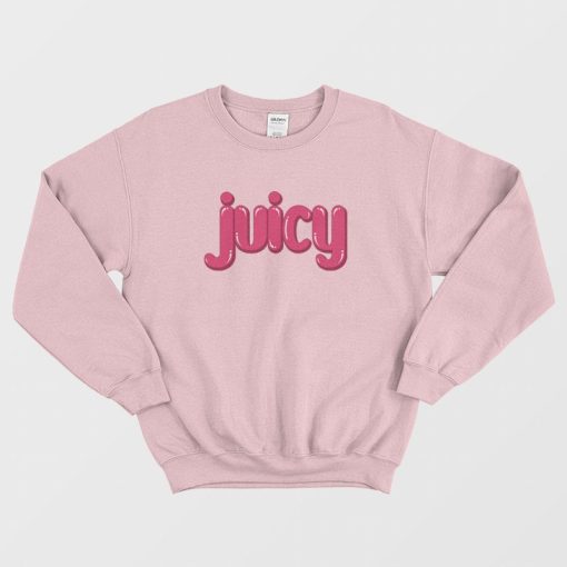Juicy Funny Sweatshirt