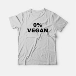 0% Vegan Funny BBQ T-Shirt