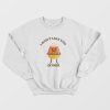 Candy Corn I Don't Like You Either Sweatshirt