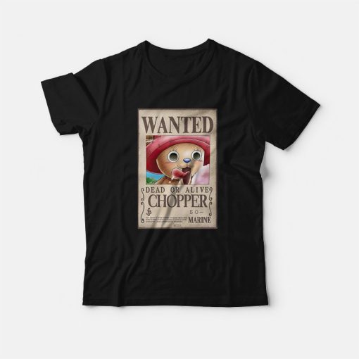 Chopper Wanted Poster One Piece T-Shirt