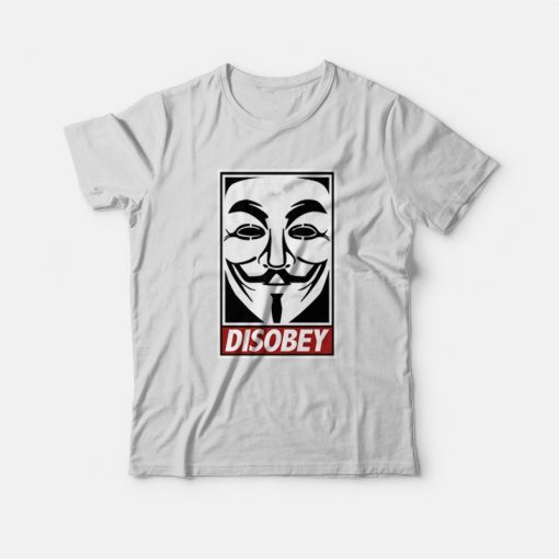 Disobey V For Vendetta T-Shirt