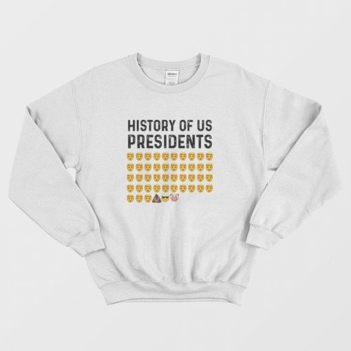 History Of US Presidents Sweatshirt