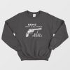 Guns Don't Kill People I Kill People Sweatshirt