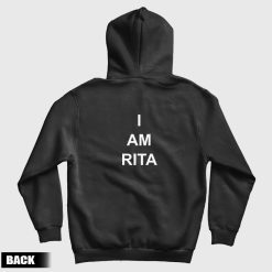 I Am Rita Hoodie