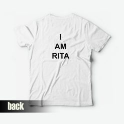 I Am Rita T-Shirt