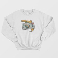 True Florida Cracker Sweatshirt