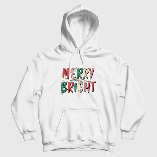 Merry and Bright Christmas Hoodie