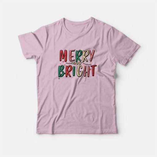 Merry and Bright Christmas T-Shirt