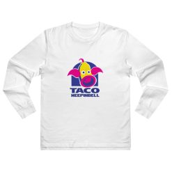 Taco Weepinbell Parody Long Sleeve Shirt