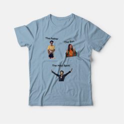 The Father The Son The Holy Spirit T-Shirt