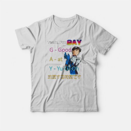 Yeah I'm Gay Good At You Gi Oh T-Shirt