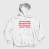 Call Me When You Get To Hell So I Know You Made It Okay Hoodie