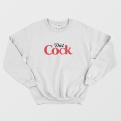 Diet Cock Coke Coca Cola Parody Sweatshirt