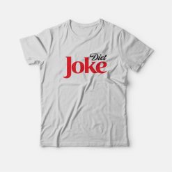 Diet Joke Coke Coca Cola Parody T-Shirt
