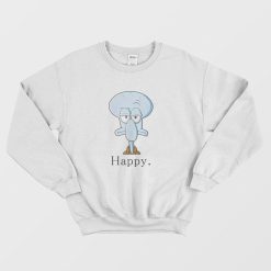 Happy Face Squidward Sweatshirt