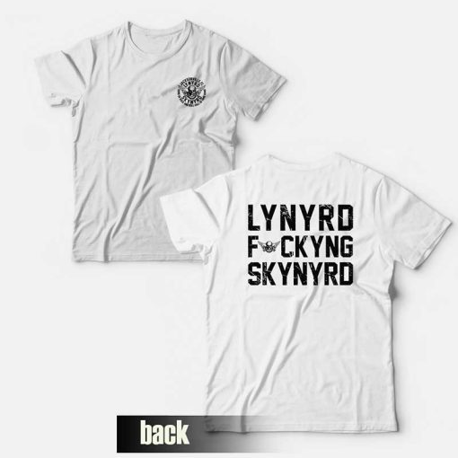 Lynyrd Fuckyng Skynyrd T-Shirt