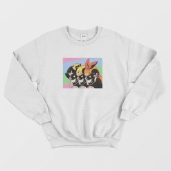 New Powerpuff Girls Funny Sweatshirt
