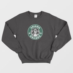 Ariana Starbucks Logo Funny Sweatshirt