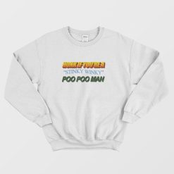 Honk If You're A Stinky Winky Poo Poo Man Sweatshirt
