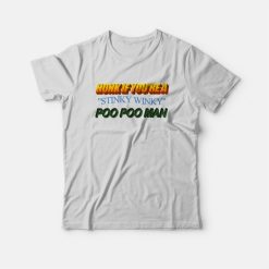Honk If You're A Stinky Winky Poo Poo Man T-Shirt