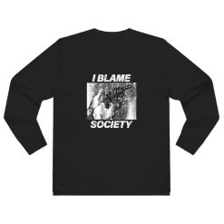I Blame Society 90s Vintage Long Sleeve Shirt