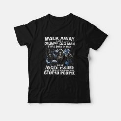 Walk Away I am Grumpy Old Man I Was Born In May T-Shirt