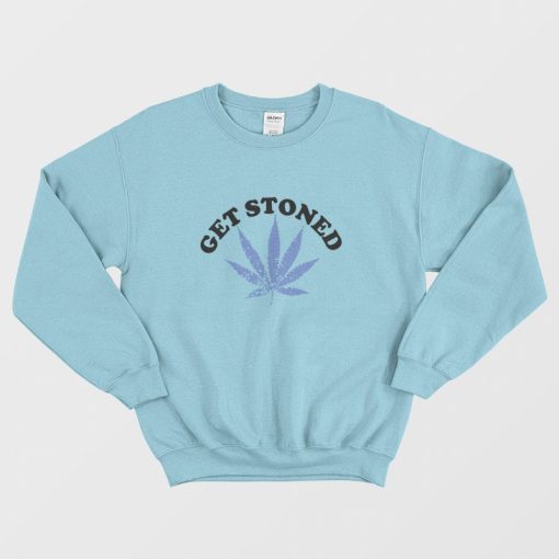 Get Stoned Vintage Sweatshirt