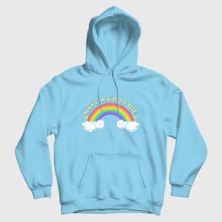 Have A Good Die Rainbow Hoodie
