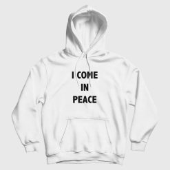 I Come in Peace Couple Matching Hoodie