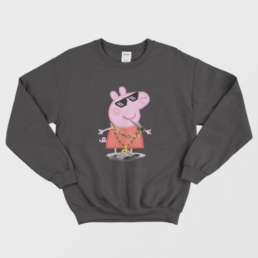 Peppa Pig Thug Life Sweatshirt