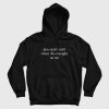 Piss and I Can't Stress This Enough On Me Hoodie