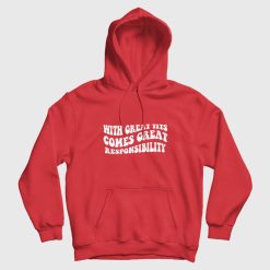 With Great Tits Comes Great Responsibility Hoodie