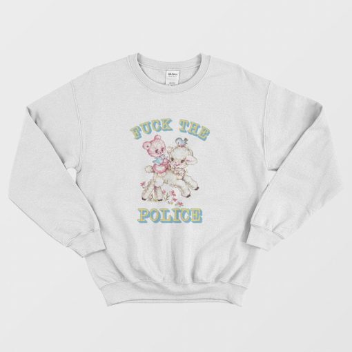 Baby Sheep Fuck The Police Sweatshirt