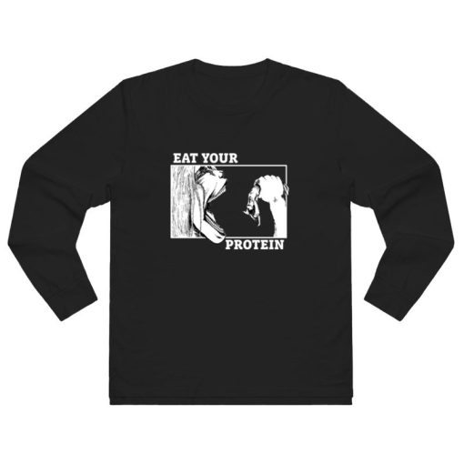 Eat Your Protein Attack On Titan Anime Long Sleeve Shirt