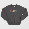 Float Funny Rainbow Sweatshirt