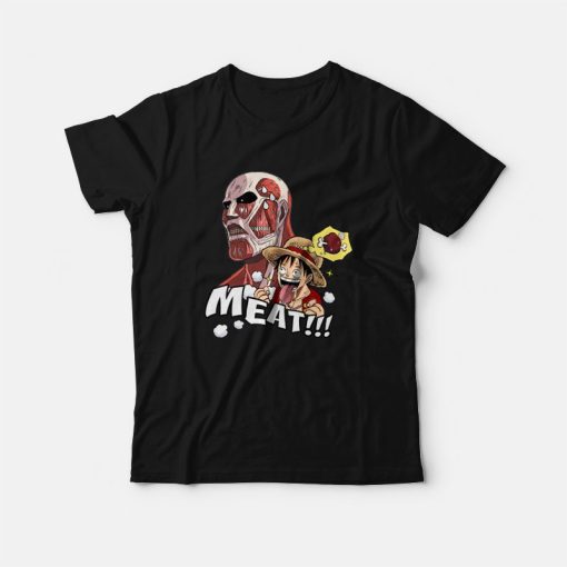 Luffy X Titan Meat Attack On Titan One Piece T-Shirt