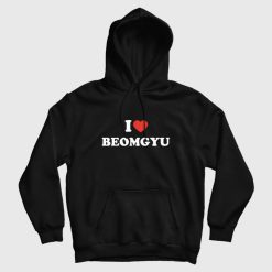 I Love Beomgyu Txt Hoodie