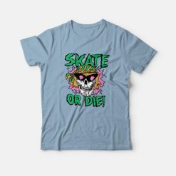 Stranger Things Skate Or Die T-Shirt