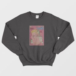 Barbie Self Destructive Behavior Sweatshirt