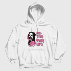 No You Hang Up Funny Ghost Face Hoodie